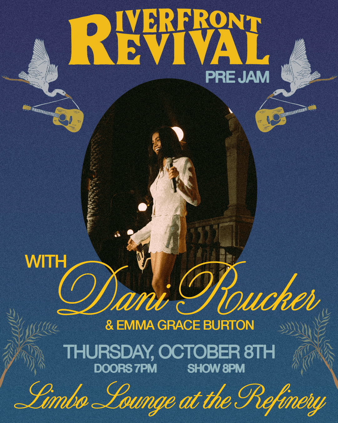 Riverfront Revival Pre Jam poster: Dani Rucker and Emma Grace Burton, Thursday October 8 at Limbo Lounge at the Refinery; doors 7 PM, show 8 PM